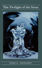 Twilight of the Sioux (Volume II of A Cycle of the West)