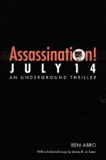 Assassination! July 14