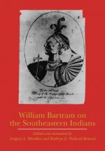 William Bartram on the Southeastern Indians