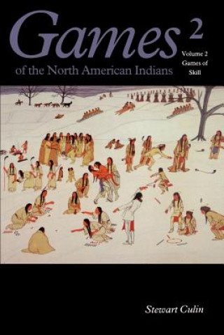 Games of the North American Indian, Volume 2