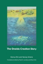 Oneida Creation Story