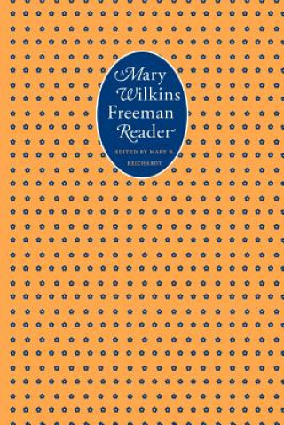 Mary Wilkins Freeman Reader