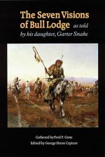 Seven Visions of Bull Lodge