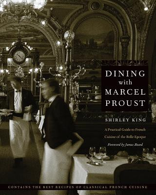 Dining with Marcel Proust