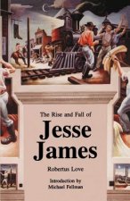 Rise and Fall of Jesse James