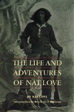 Life and Adventures of Nat Love