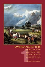 Overland in 1846, Volume 1