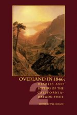 Overland in 1846, Volume 2