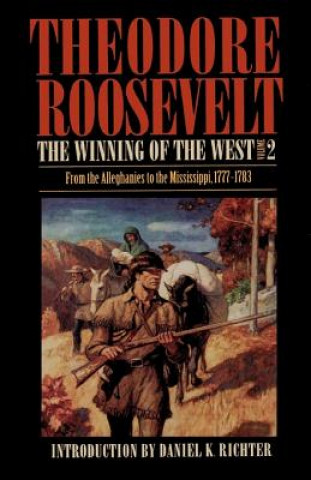 Winning of the West, Volume 2