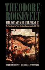 Winning of the West, Volume 3