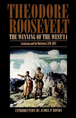 Winning of the West, Volume 4
