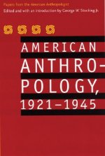 American Anthropology, 1921-1945