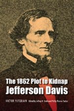 1862 Plot to Kidnap Jefferson Davis