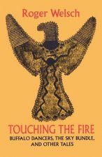 Touching the Fire