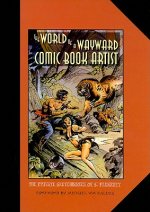 World of a Wayward Comic Book Artist