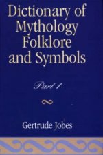 Dictionary of Mythology, Folklore and Symbols