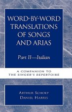 Word-by-Word Translations of Songs and Arias, Part II