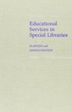 Educational Services in Special Libraries