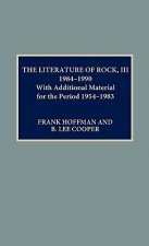 Literature of Rock III: 1984-1990