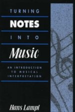 Turning Notes Into Music