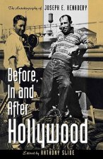 Before, In and After Hollywood