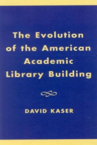 Evolution of the American Academic Library Building