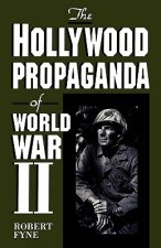 Hollywood Propaganda of World War II