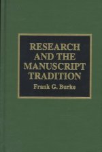 Research and the Manuscript Tradition