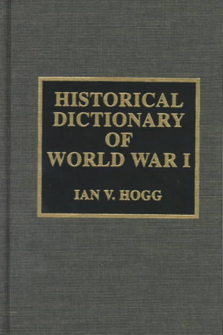 Historical Dictionary of World War I