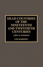 Dead Countries of the Nineteenth and Twentieth Centuries