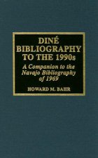 Dine Bibliography to the 1990s