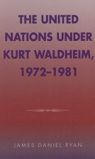 United Nations under Kurt Waldheim, 1972-1981