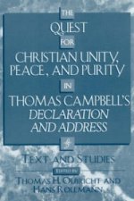 Quest for Christian Unity, Peace, and Purity in Thomas Campbell's Declaration and Address