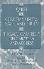 Quest for Christian Unity, Peace, and Purity in Thomas Campbell's Declaration and Address