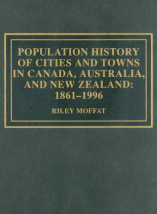 Population History of Cities and Towns in Canada, Australia, and New Zealand
