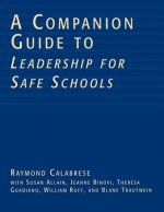 Companion Guide to Leadership for Safe Schools