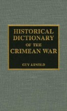 Historical Dictionary of the Crimean War