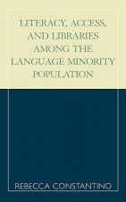 Literacy, Access, and Libraries Among the Language Minority Community