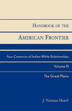 Handbook of the American Frontier, The Great Plains