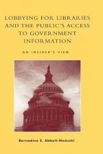 Lobbying for Libraries and the Public's Access to Government Information
