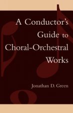 Conductor's Guide to Choral-Orchestral Works