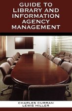Guide to Library and Information Agency Management
