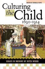 Culturing the Child, 1690-1914