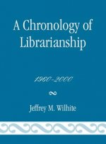 Chronology of Librarianship, 1960-2000