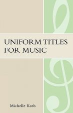 Uniform Titles for Music