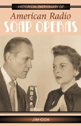 Historical Dictionary of American Radio Soap Operas