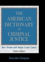 American Dictionary of Criminal Justice