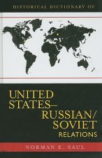Historical Dictionary of United States-Russian/Soviet Relations