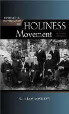 Historical Dictionary of the Holiness Movement