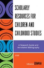 Scholarly Resources for Children and Childhood Studies